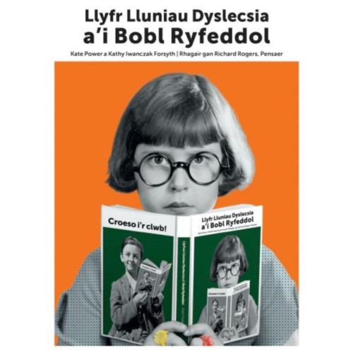 Graffeg Limited Llyfr Lluniau Dyslecsia a'i Bobl Ryfeddol (inbunden, wel)