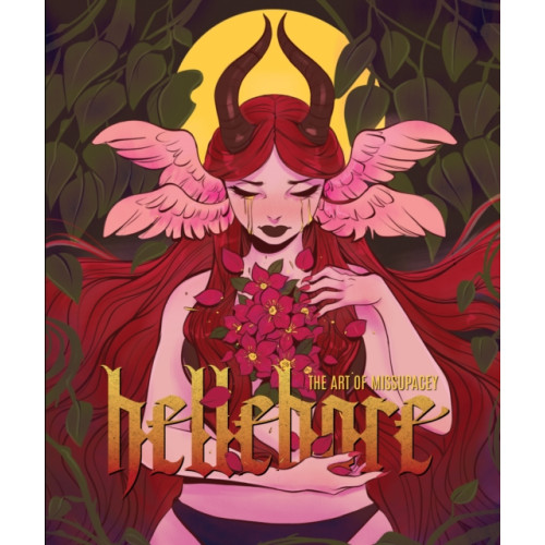 3DTotal Publishing Ltd Hellebore: The Art of Missupacey (inbunden, eng)