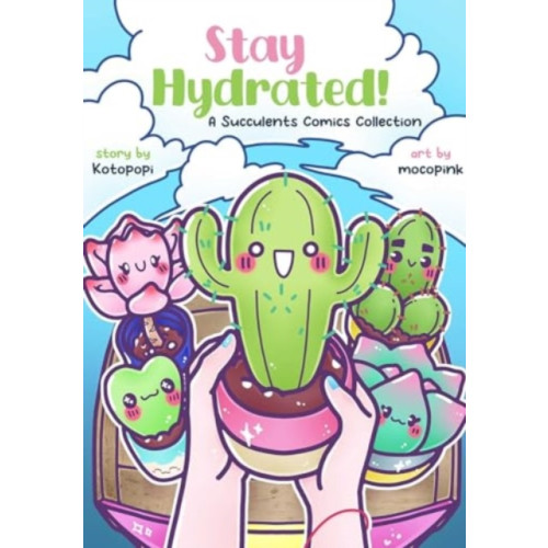 Rocketship Entertainment Stay Hydrated: A Succulents Comics Collection (häftad, eng)