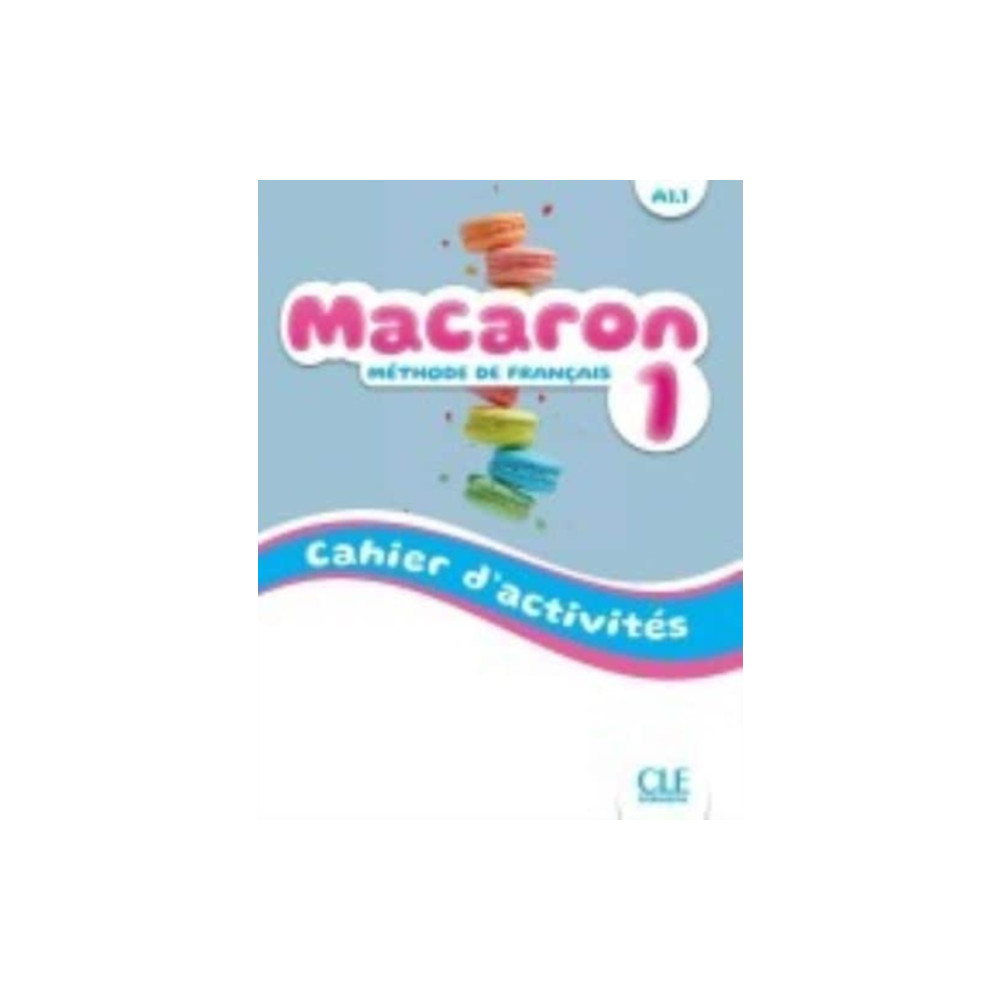 Produktbild för Macaron 1: Niveau A1.1 - Cahier d'activites (häftad, fre)