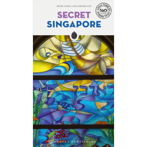 Jonglez Secret Singapore Guide (häftad, eng)