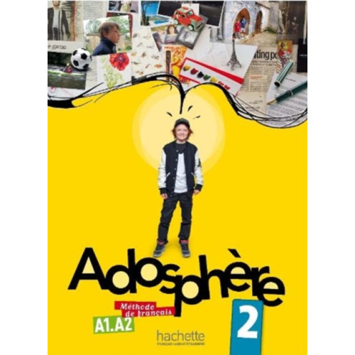 Hachette Adosphere 2 - Livre de l'eleve (A1-A2) (häftad, fre)