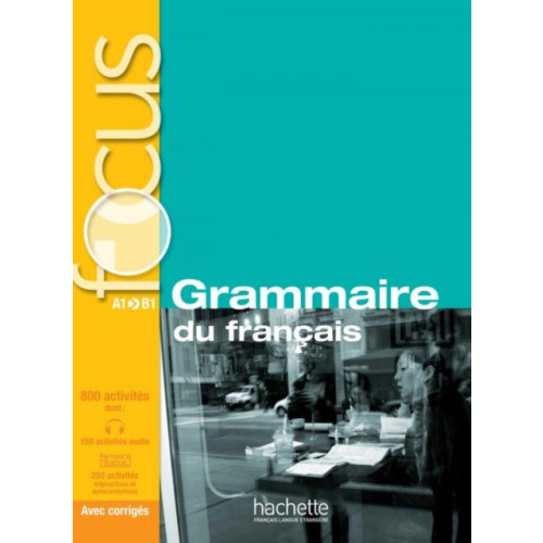 Hachette Focus - Grammaire du francais (A1-A2-B1) with audio and online (häftad, fre)