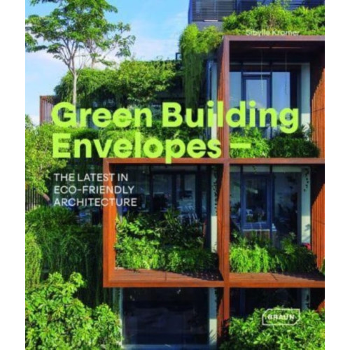 Braun Publishing AG Green Building Envelopes (inbunden, eng)