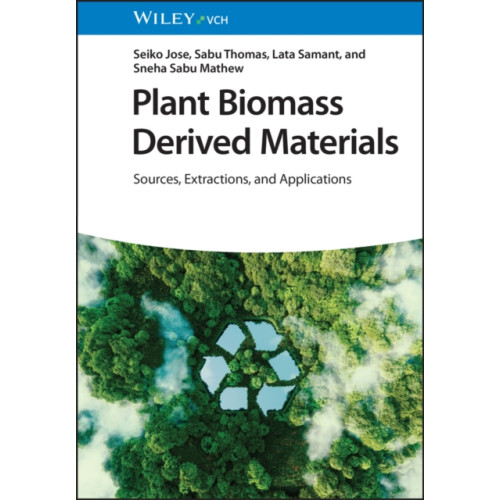 Wiley-VCH Verlag GmbH Plant Biomass Derived Materials, 2 Volumes (inbunden, eng)