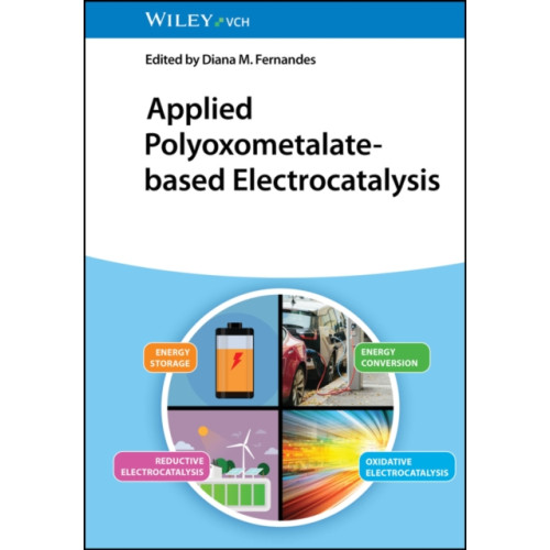 Wiley-VCH Verlag GmbH Applied Polyoxometalate-Based Electrocatalysis (inbunden, eng)