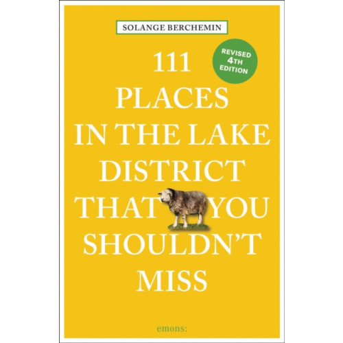 Emons Verlag GmbH 111 Places in the Lake District That You Shouldn't Miss (häftad, eng)
