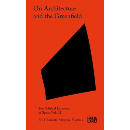 Hatje Cantz On Architecture and the Greenfield (häftad, eng)
