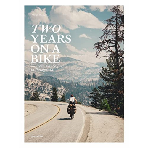 Die Gestalten Verlag Two Years on a Bike (inbunden, eng)