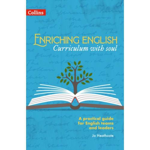 HarperCollins Publishers Enriching English: Curriculum with soul (häftad, eng)