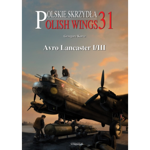 Wydawnictwo STRATUS, Artur Juszczak Avro Lancaster I/III (häftad, eng)