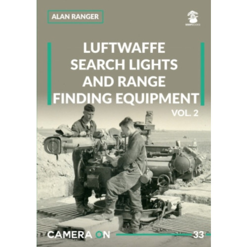 Wydawnictwo STRATUS, Artur Juszczak Luftwaffe search lights and range finding equipment vol. 2 (häftad, eng)