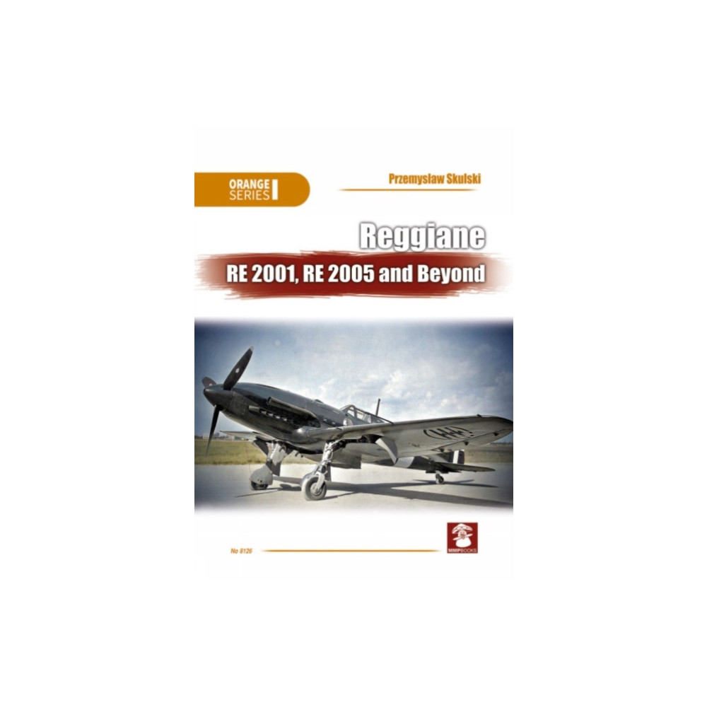 Produktbild för Reggiane RE 2001, RE 2005 and Beyond (häftad, eng)