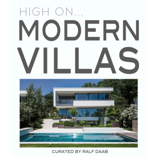 Loft Publications High On… Modern Villas (inbunden, eng)