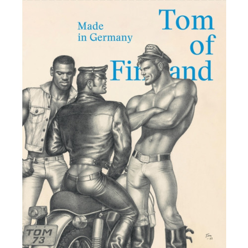 Skira Tom of Finland: Made in Germany (inbunden, eng)