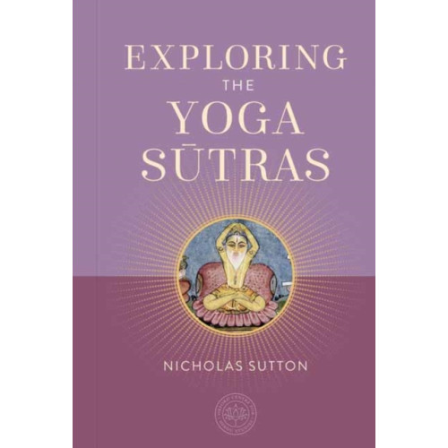 Insight Editions Exploring the Yoga Sutras (inbunden, eng)