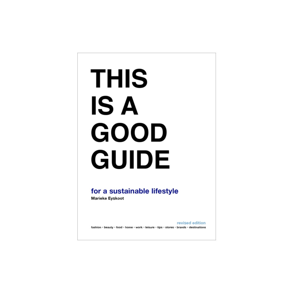 Produktbild för This is a Good Guide - for a Sustainable Lifestyle (häftad, eng)