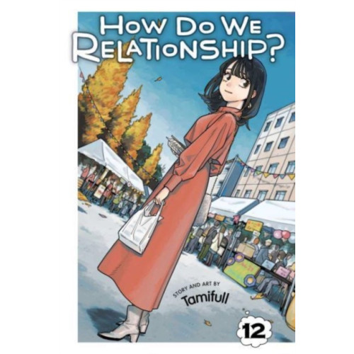 Viz Media, Subs. of Shogakukan Inc How Do We Relationship?, Vol. 12 (häftad, eng)