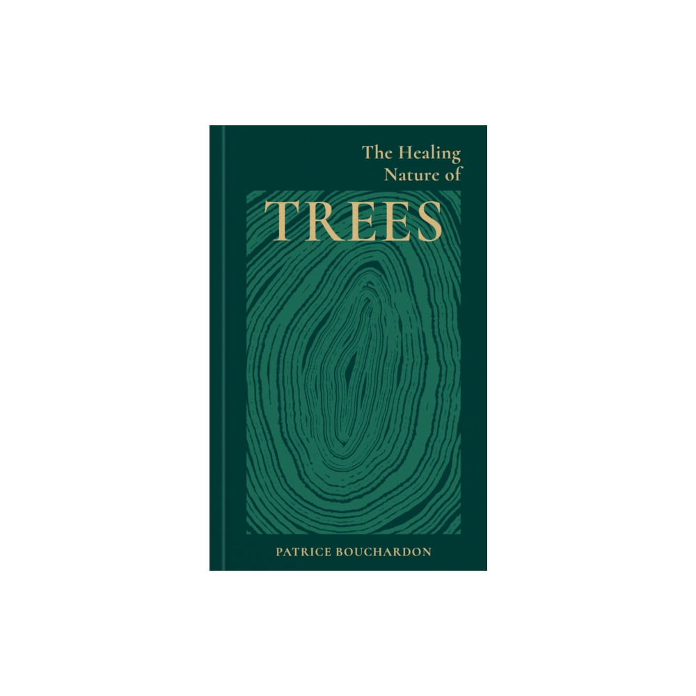 Produktbild för The Healing Nature of Trees (inbunden, eng)