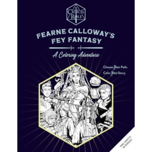 Insight Editions Critical Role: Fearne Calloway's Fey Fantasy (häftad, eng)