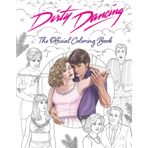 Insight Editions Dirty Dancing: The Official Coloring Book (häftad, eng)