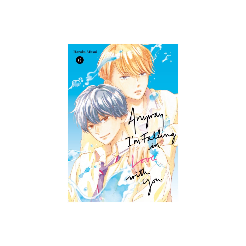 Produktbild för Anyway, I'm Falling In Love With You. 6 (häftad, eng)