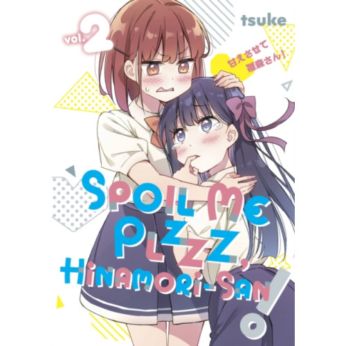 Kodansha America, Inc Spoil Me Plzzz, Hinamori-san! 2 (häftad, eng)