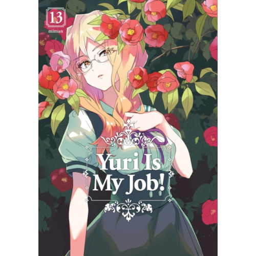 Kodansha America, Inc Yuri Is My Job! 13 (häftad, eng)
