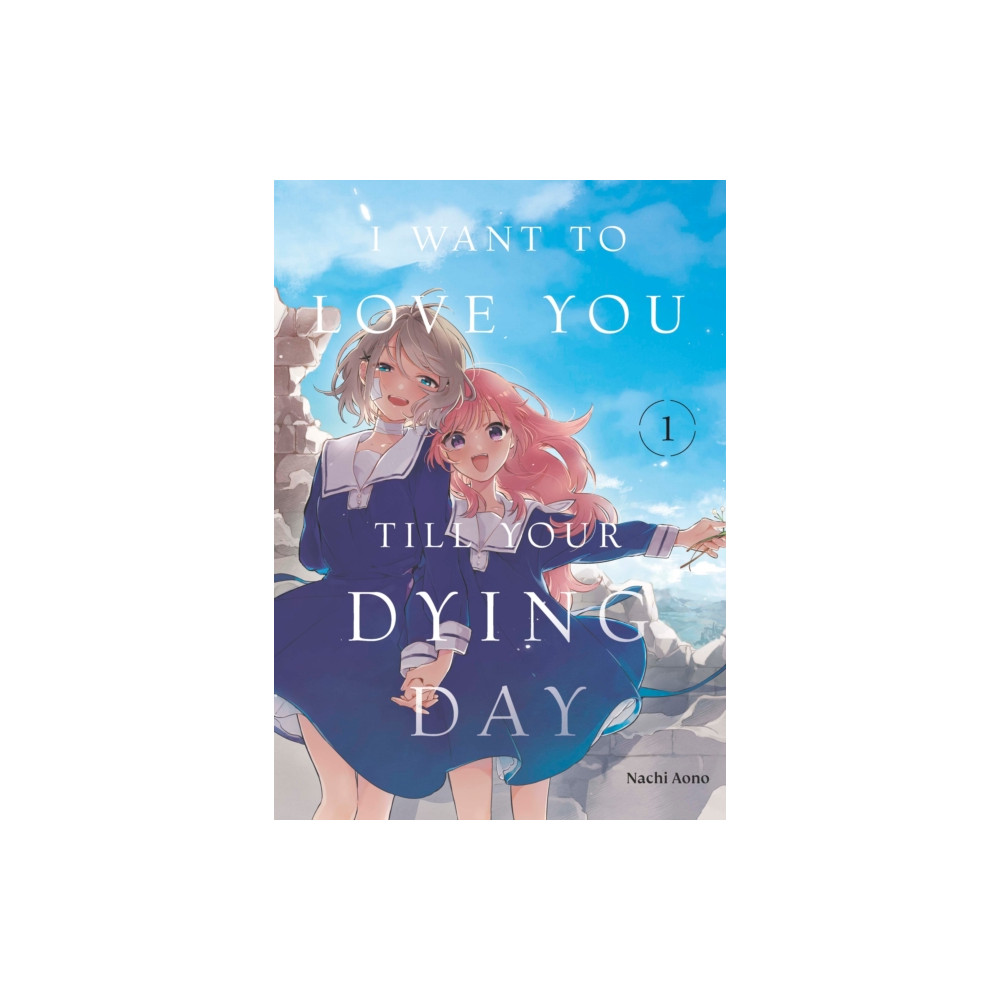 Produktbild för I Want to Love You Till Your Dying Day 1 (häftad, eng)