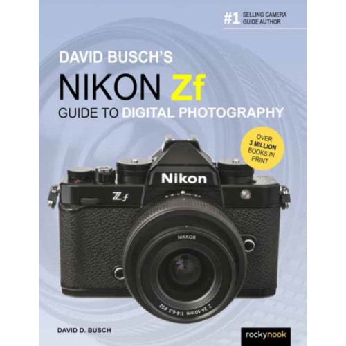 Rocky Nook David Busch's Nikon Zf Guide to Digital Photography (häftad, eng)