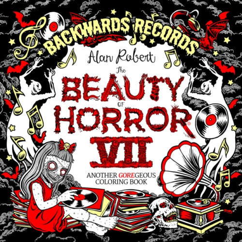 Idea & Design Works The Beauty of Horror 7: Backwards Records Coloring Book (häftad, eng)