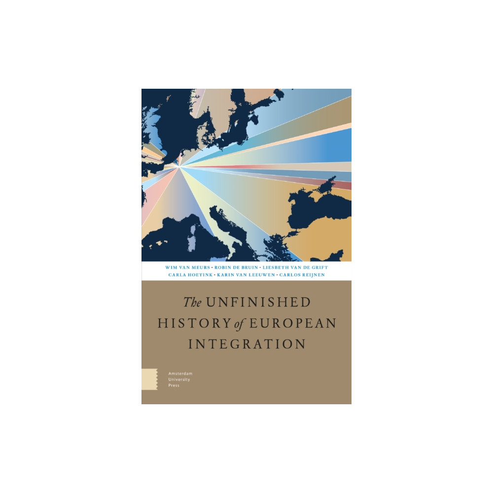 Produktbild för The Unfinished History of European Integration (häftad, eng)