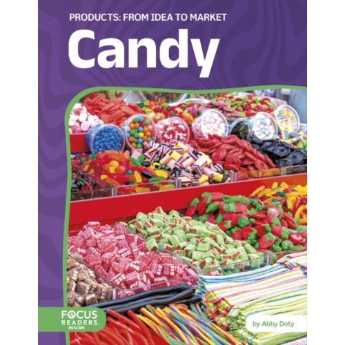 North Star Editions Candy: From Idea to Market (häftad, eng)