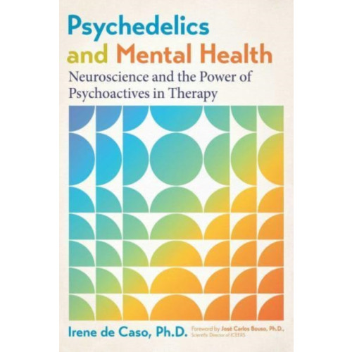Inner Traditions Bear and Company Psychedelics and Mental Health (häftad, eng)