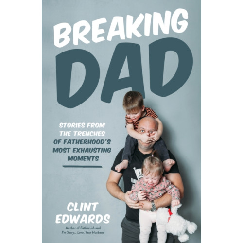 Page Street Publishing Co. Breaking Dad (häftad, eng)
