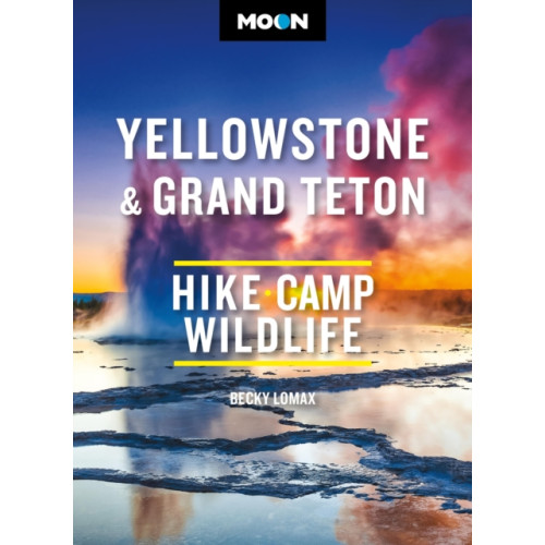 Avalon Travel Publishing Moon Yellowstone & Grand Teton (häftad, eng)