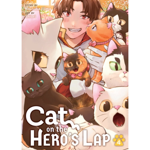 Seven Seas Entertainment, LLC Cat on the Hero's Lap Vol. 4 (häftad, eng)