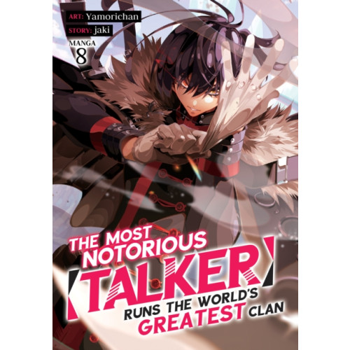 Seven Seas Entertainment, LLC The Most Notorious "Talker" Runs the World's Greatest Clan (Manga) Vol. 8 (häftad, eng)