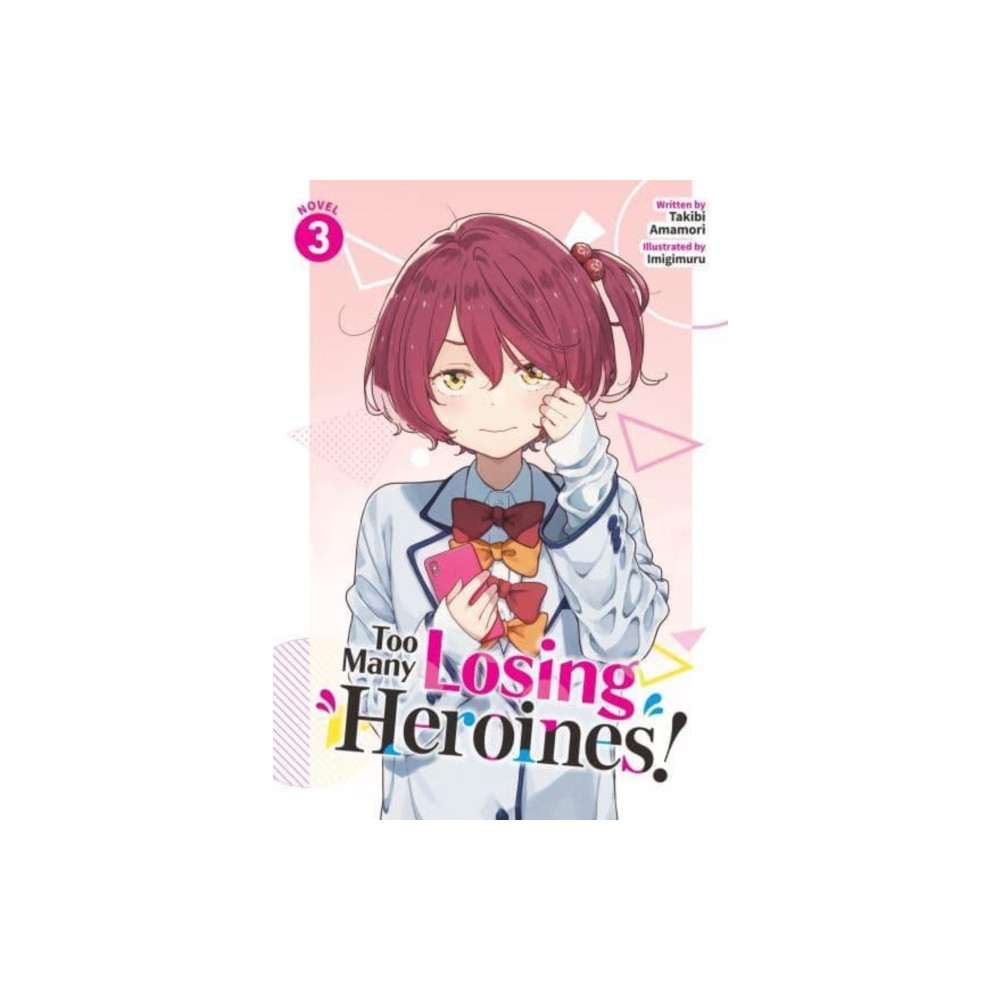 Produktbild för Too Many Losing Heroines! (Light Novel) Vol. 3 (häftad, eng)