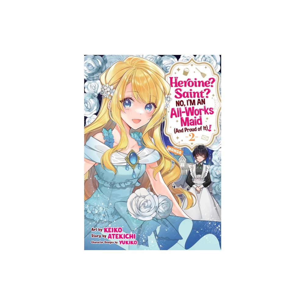 Produktbild för Heroine? Saint? No, I'm an All-Works Maid (And Proud of It)! (Manga) Vol. 2 (häftad, eng)