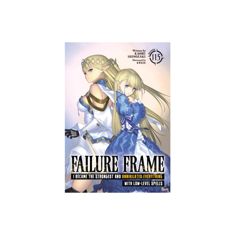 Produktbild för Failure Frame: I Became the Strongest and Annihilated Everything With Low-Level Spells (Light Novel) Vol. 11.5 (häftad, eng)