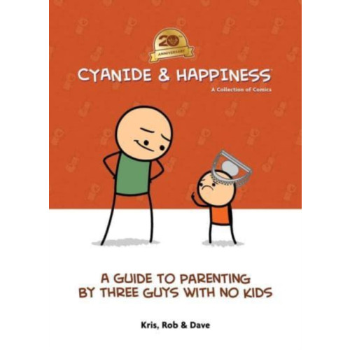 Boom! Studios Cyanide & Happiness: A Guide to Parenting by Three Guys With No Kids (inbunden, eng)