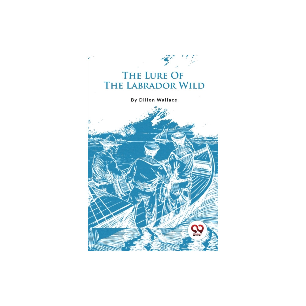 Produktbild för The Lure of the Labrador Wild (häftad, eng)