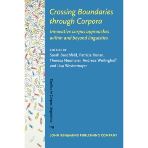 John Benjamins Publishing Co Crossing Boundaries through Corpora (inbunden, eng)