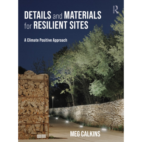 Taylor & francis ltd Details and Materials for Resilient Sites (häftad, eng)