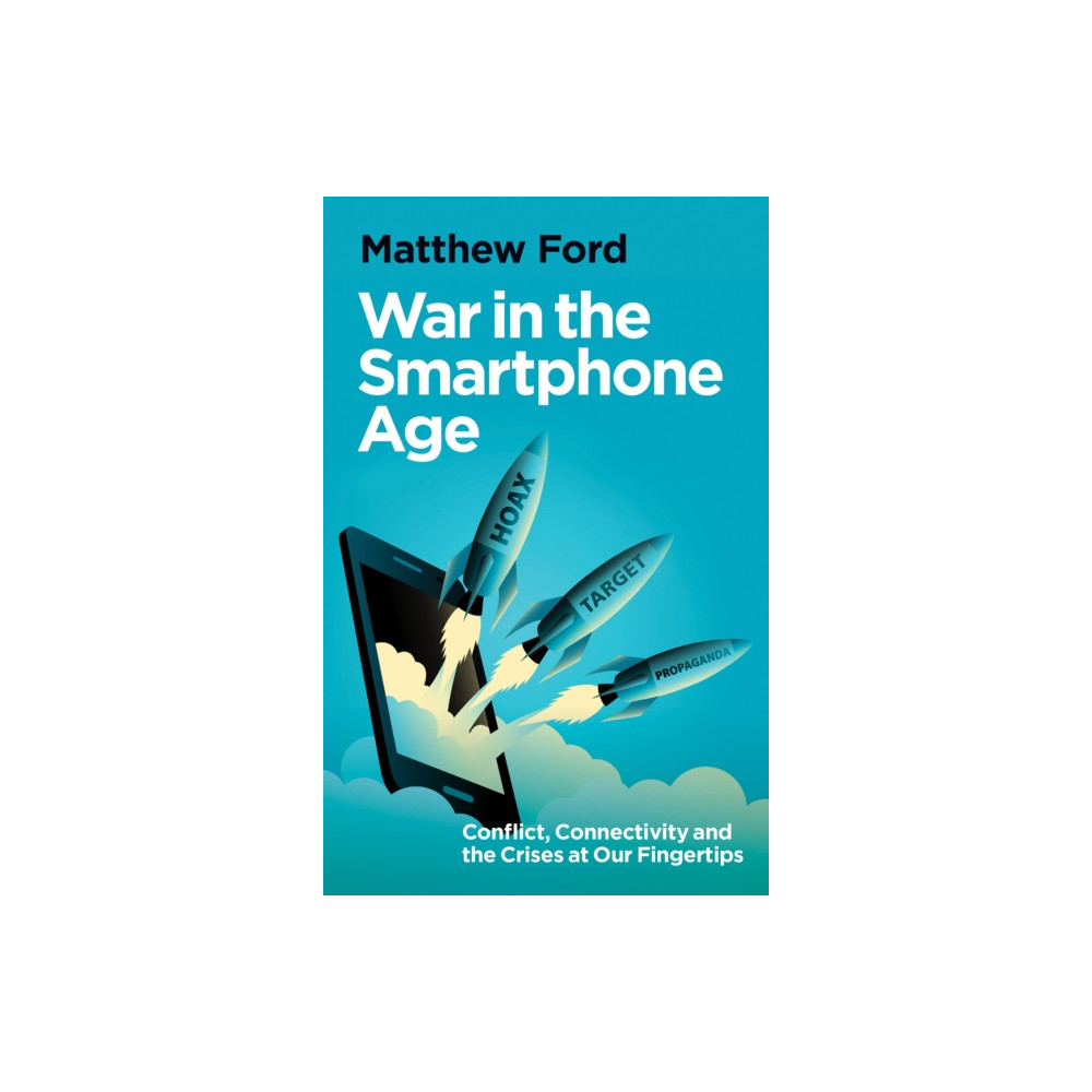 Produktbild för War in the Smartphone Age (inbunden, eng)