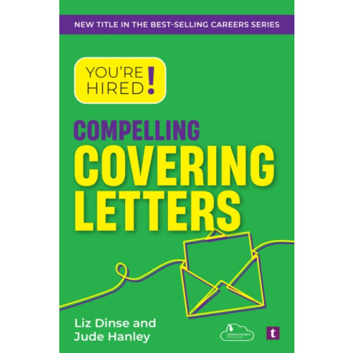 Trotman Indigo Publishing Limited You're Hired! Compelling Covering Letters (häftad, eng)