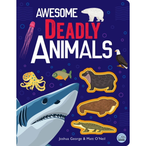 Gemini Books Group Ltd Awesome Deadly Animals (inbunden, eng)