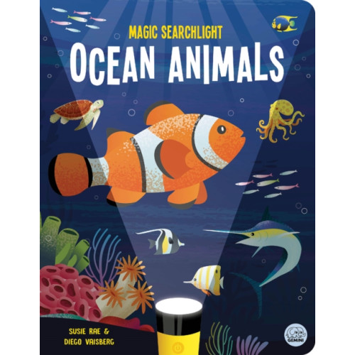 Gemini Books Group Ltd Magic Searchlight - Ocean Animals (inbunden, eng)
