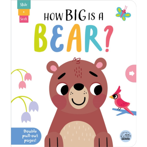 Gemini Books Group Ltd How Big is a Bear? (bok, board book, eng)